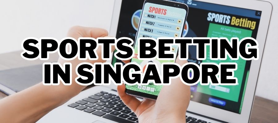 Sports betting in singapore