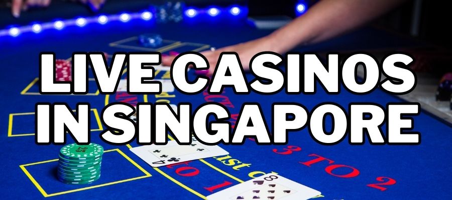 online live casinos in Singapore