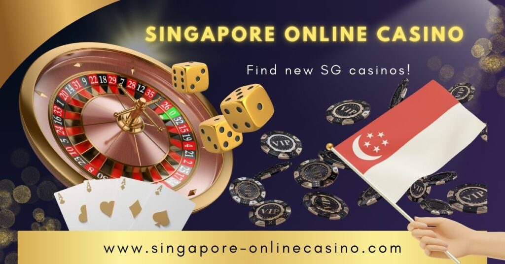 Singapore online casino - find new SG online casinos